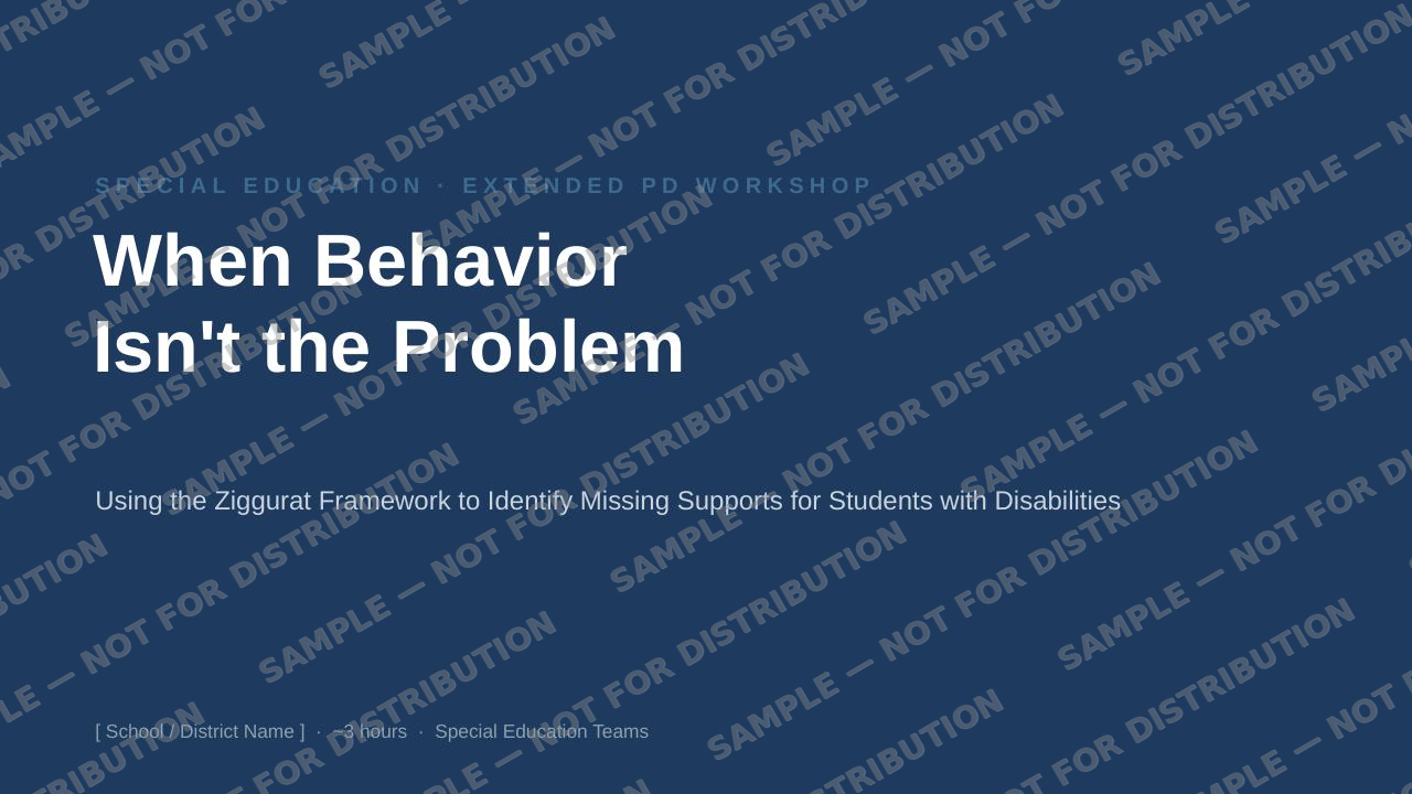 Title slide for When Behavior Isn't the Problem
